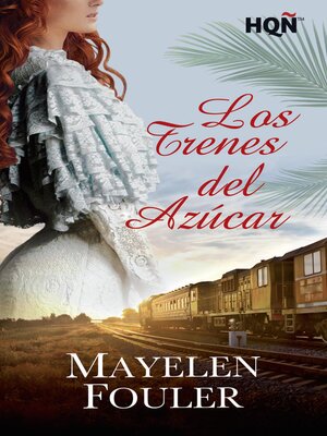 cover image of Los trenes del azúcar